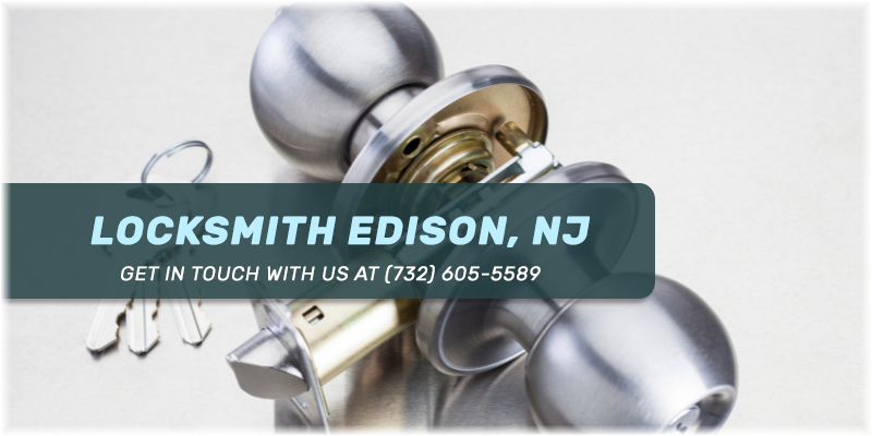 Edison NJ Locksmith Service (732) 605-5589