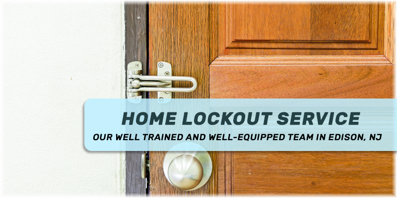 House Lockout Service Edison NJ (732) 605-5589